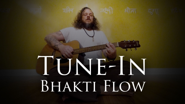 Tune-In Bhakti Flow